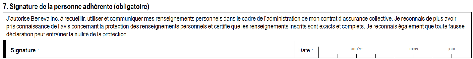 7. Signature de la personne adhérente (obligatoire)