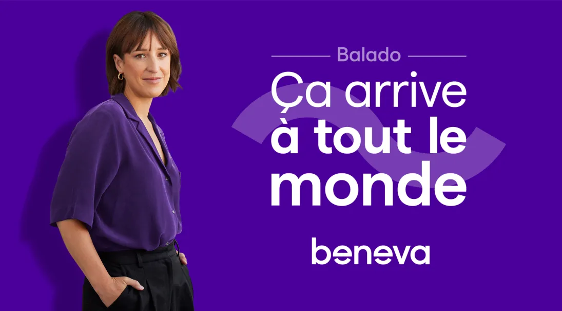 Balado Ça arrive à tout le monde par Beneva