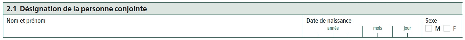 2.1 Désignation de la personne conjointe