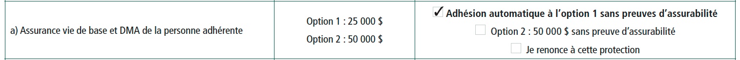 a) Assurance vie de base et DMA de la personne adhérente