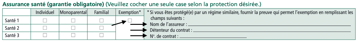 Assurance santé (garantie obligatoire) (Veuillez cocher une seule case selon la protection désirée.)